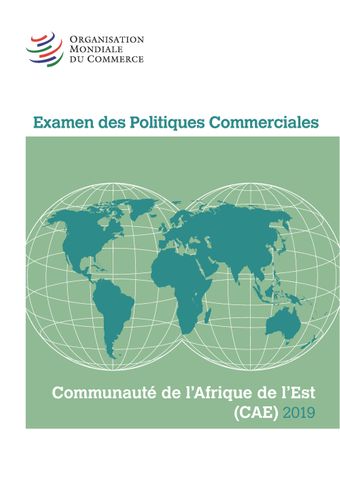 image of Examens des politiques commerciales: Communauté de l’Afrique de l’Est (CAE) 2019