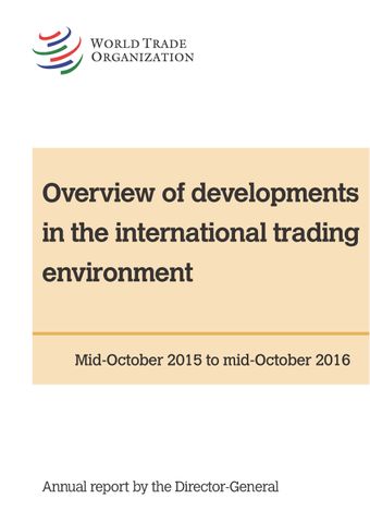 image of Overview of Developments in the International Trading Environment - Annual Report by the Director-General (2016)