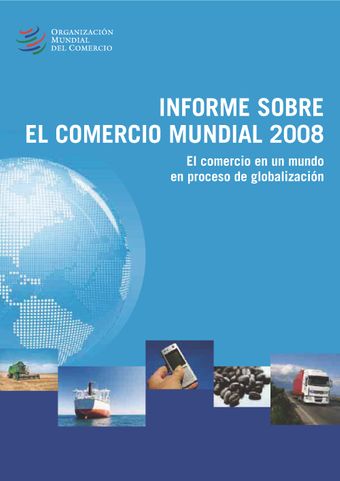 image of Informe sobre el Comercio Mundial 2008