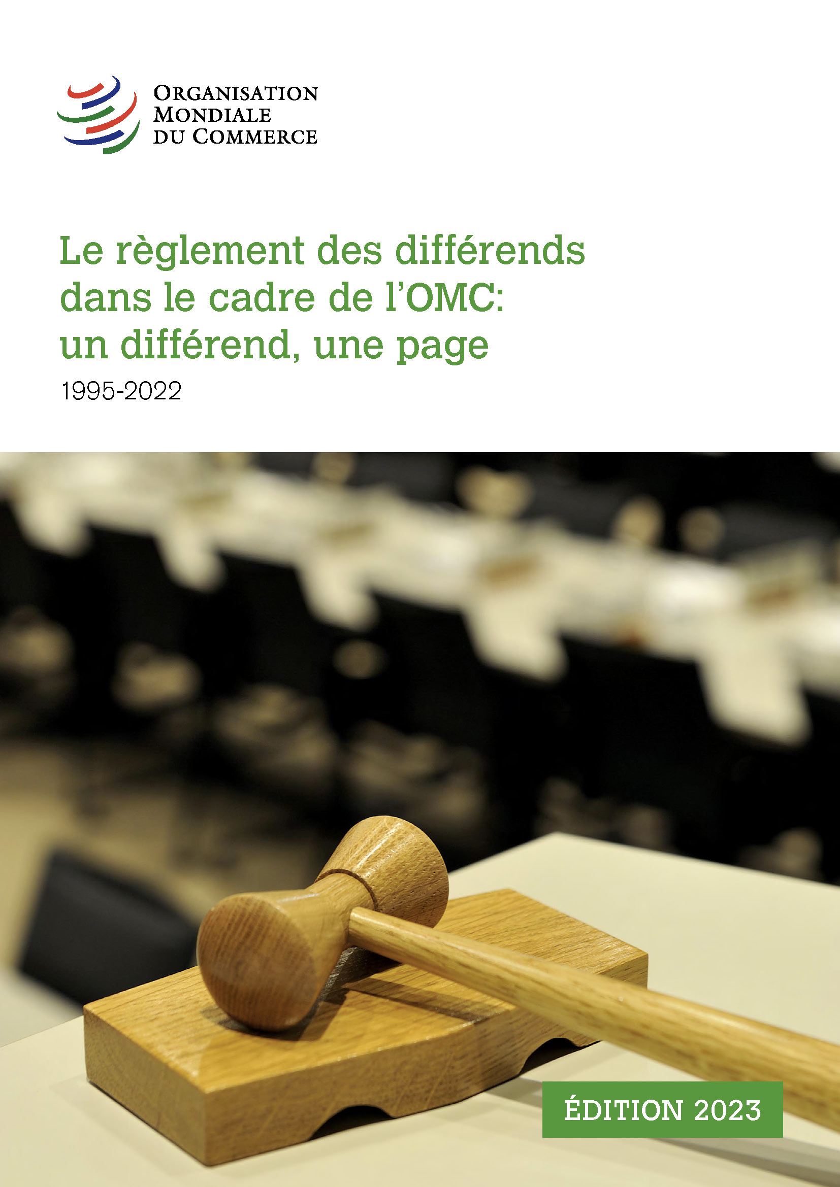 image of Le règlement des différends dans le cadre de l’OMC : un différend, une page (1995-2022)