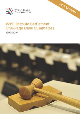 image of WTO Dispute Settlement: One-Page Case Summaries, 1995-2016